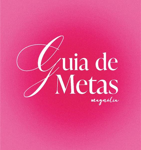 GUIA DE METAS MAGNOLIA DATADOS 2026